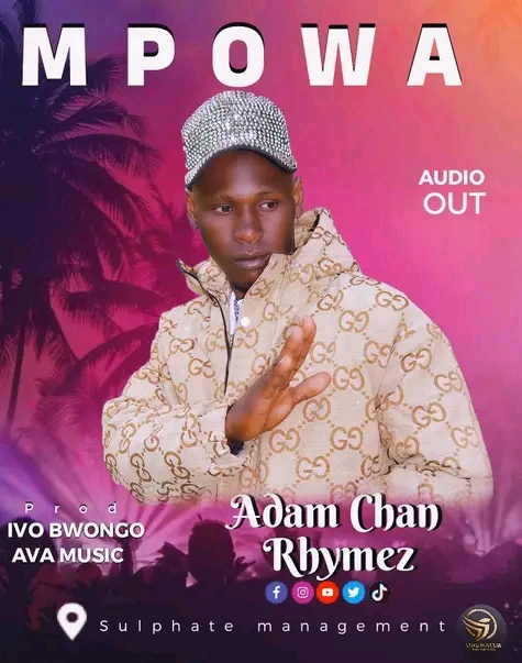 Mpowa (love Najija-mubajeti) by Adam Chan Rhymez Downloaded from www.phanoxug.com_663004f4bf9cc.jpg